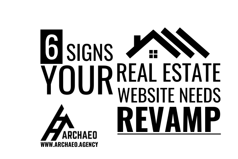 6 Signs Your Real Estate Website Needs Revamp