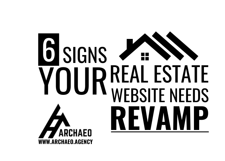 6 Signs Your Real Estate Website Needs Revamp