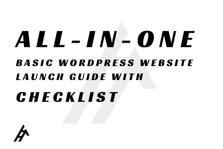 All-in-One Basic WordPress Website Launch Guide with Checklist