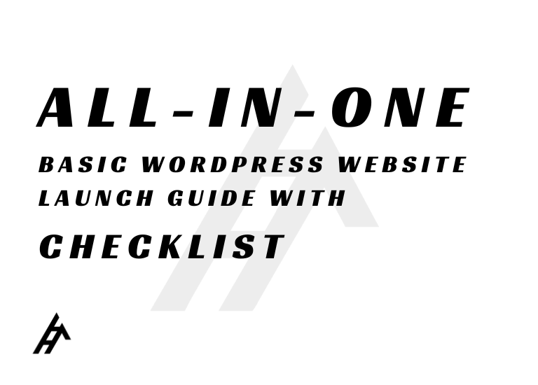 All-in-One Basic WordPress Website Launch Guide with Checklist