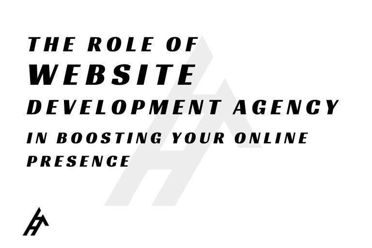The Role of a Top Website Development Agency in Boosting Your Online Presence