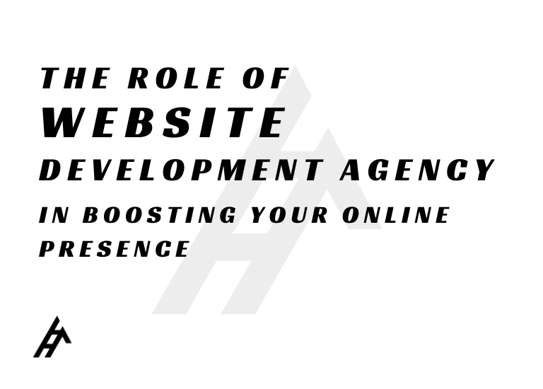 The Role of a Top Website Development Agency in Boosting Your Online Presence