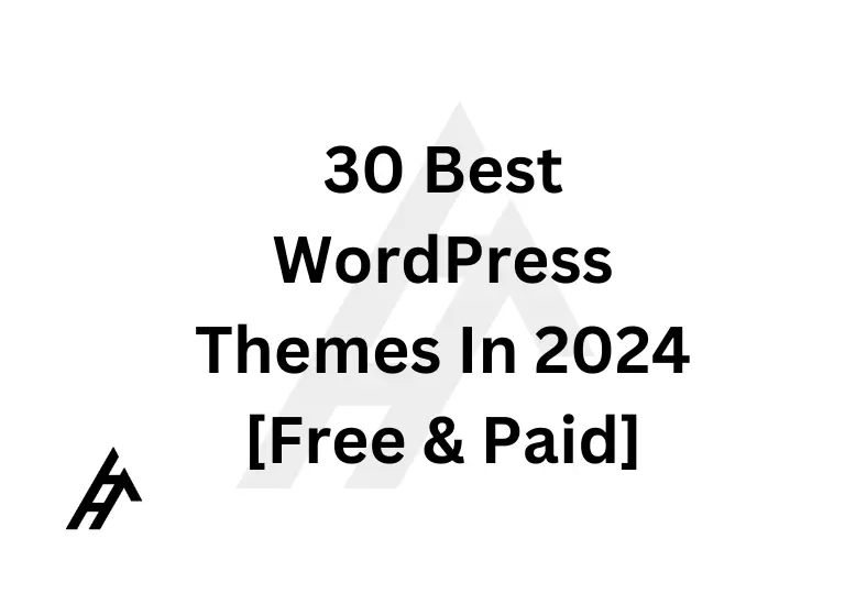 30 Best WordPress Themes In 2024 [Free & Paid]