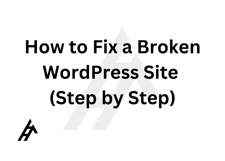 How to Fix a Broken WordPress Site (Step by Step)