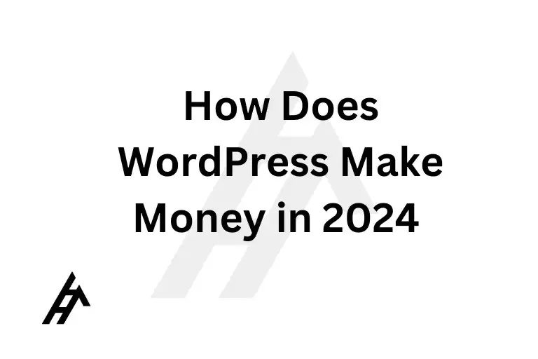 How Does WordPress Make Money in 2024