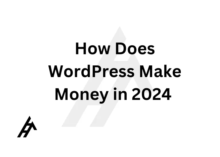 How Does WordPress Make Money in 2024
