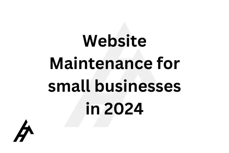 Website Maintenance for small businesses in 2024