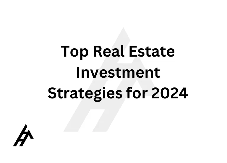 Top Real Estate Investment Strategies for 2024