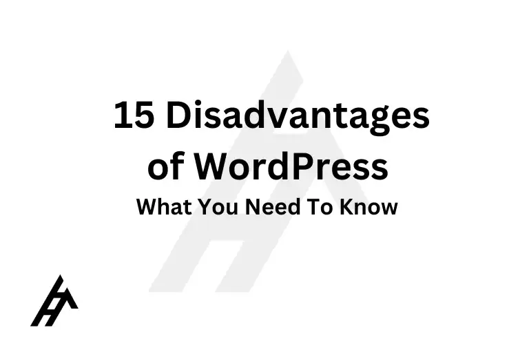 15 Disadvantages of WordPress | What You Need To Know