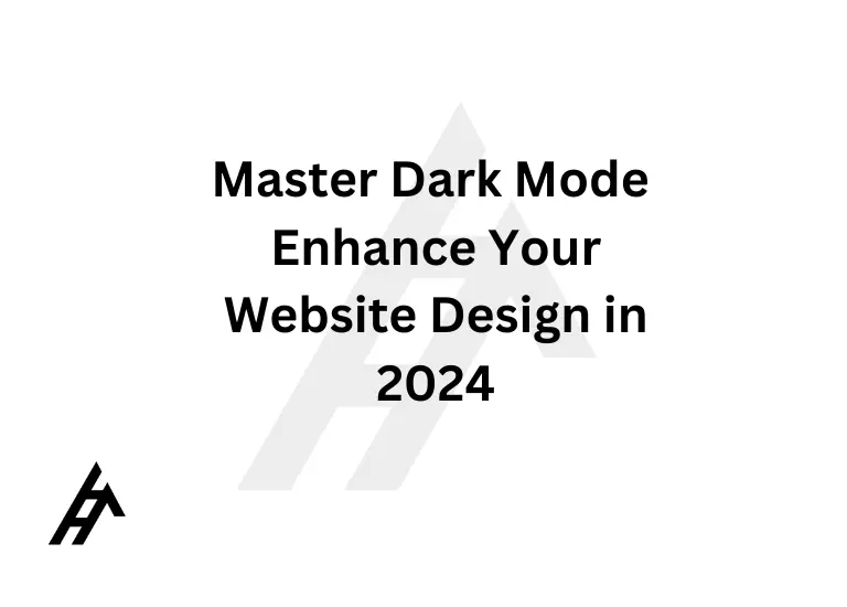Master Dark Mode: Enhance Your Website Design in 2024