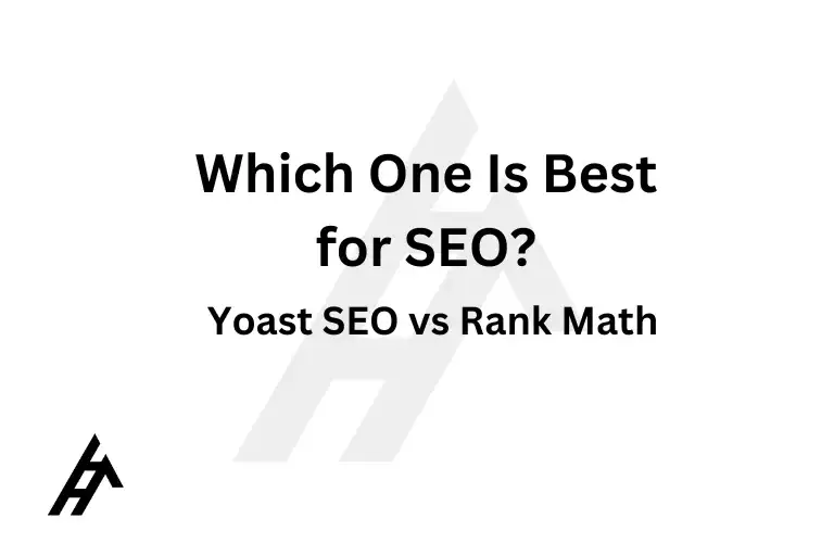 Yoast SEO vs Rank Math : Which One Is Best for SEO?