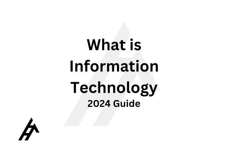 What is Information Technology (2024 Guide)