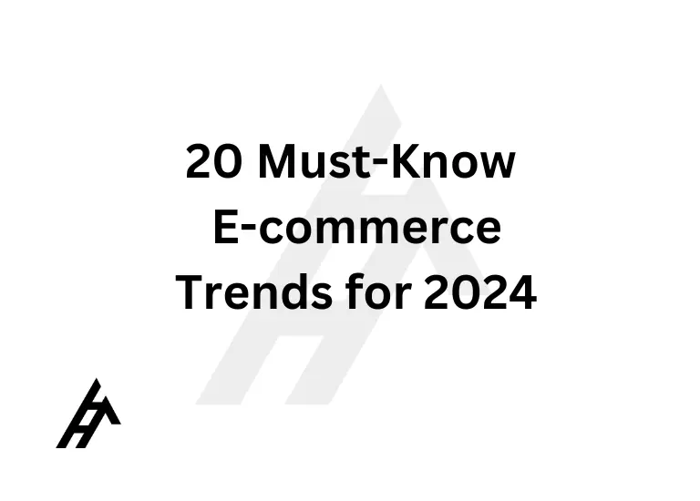20 Must-Know E-commerce Trends for 2024