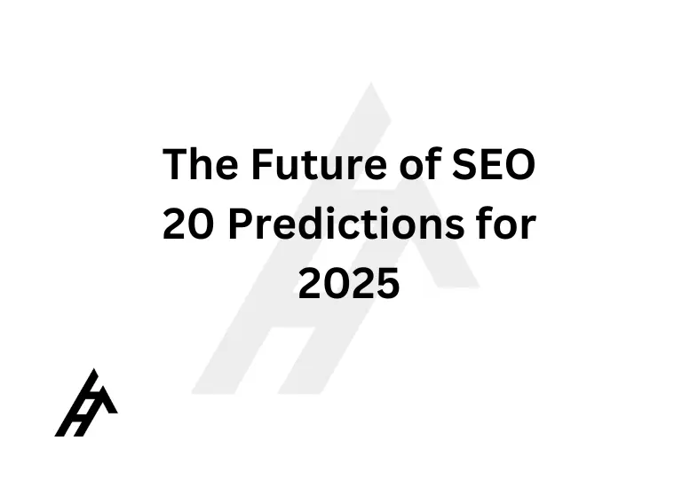 The Future of SEO: 20 Predictions for 2025